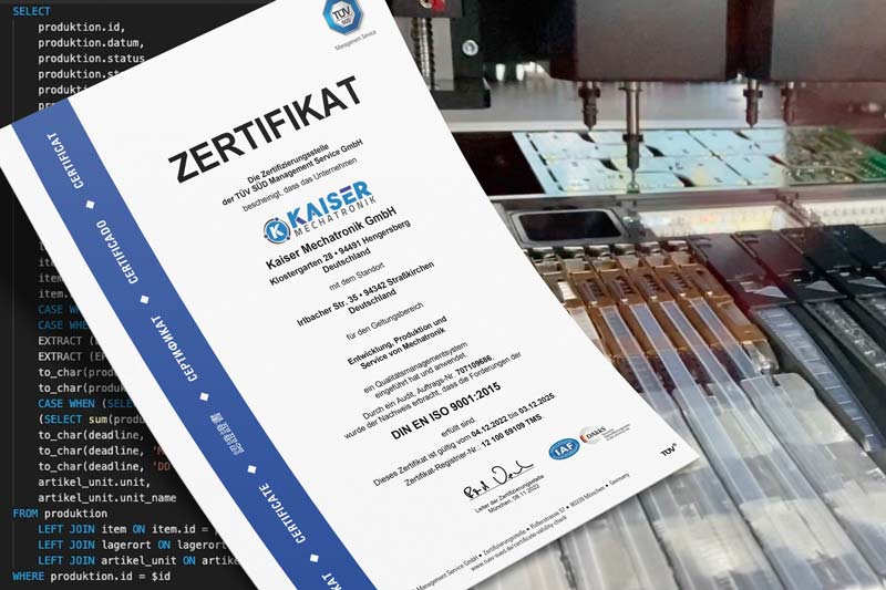 Kaiser Mechatronik GmbH ist nach ISO 9001:2015 zertifiziert